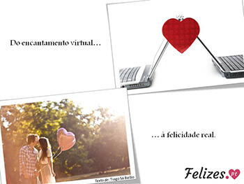 Do encantamento virtual à felicidade real